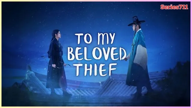 To My Beloved Thief (2026) To My Beloved Thief (2026)