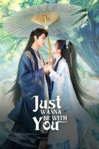 ดูซีรี่ย์ Just Wanna Be with You (2025) สามคราวิวาห์แห่งปรภพ