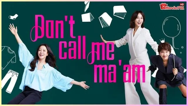 Don’t Call Me Ma’am Don’t Call Me Ma’am