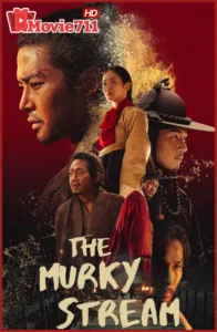 ดูซีรี่ย์ The Murky Stream (2025) ซับไทย EP.1-9 เมื่อสายน้ำที่ขุ่นมัว สะท้อนความจริงของอำนาจและศีลธรรม