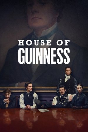 ดูซีรี่ย์ House of Guinness เฮาส์ ออฟ กินเนสส์