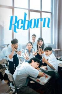 ดูซีรี่ย์ Reborn (2025) ด้วยแสงแห่งรัก
