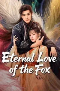 ซีรี่ย์ Eternal Love of the Fox (2026) จิ้งจอกเก้าหางพานพบรัก EP.1-24 (ซับไทย)