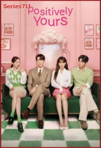 ซีรี่ย์ Positively Yours (2026) ซัพไทย EP.1-12